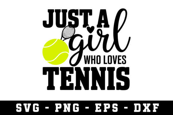 Just a Girl Who Loves Tennis Graphics