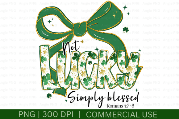 Not Lucky Simply Blessed Christian PNG Graphics for Crafts