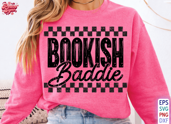 Trendy Distressed Bookish Baddie Graphics for T-Shirt Designs