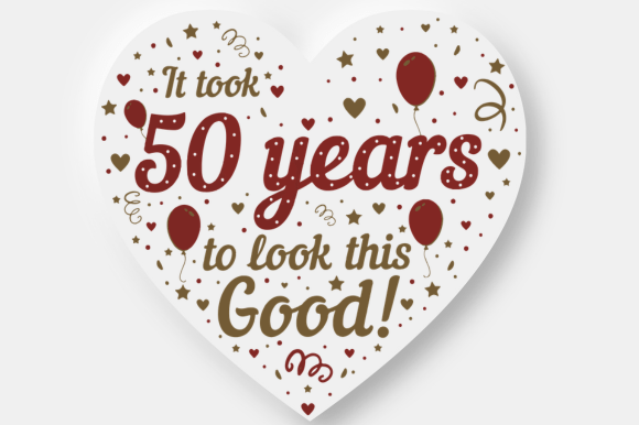 Turning 50 Funny Heart Keepsake Graphics for Crafts